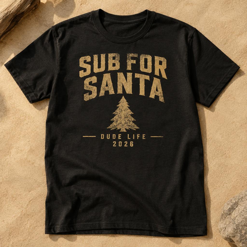 Sub for Santa T-Shirt